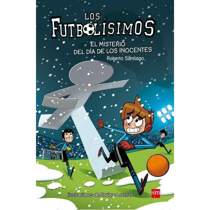 FUTBOLISIMOS 11 EL MISTERIO DEL DIA DE LOS INOC...