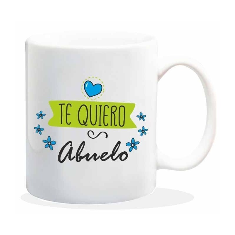 TAZA CERAMICA TE QUIERO ABUELO