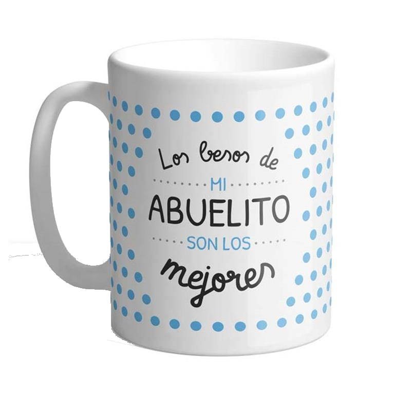 TAZA CERAMICA LOS BESOS DE ABUELITO SON LOS ...