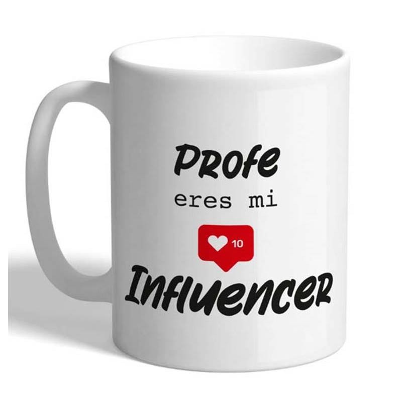 TAZA CERAMICA PROFE ERES MI INFLUENCER