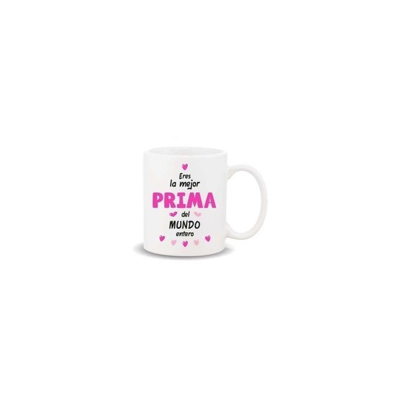 TAZA CERAMICA ERES LA MEJOR PRIMA DEL MUNDO