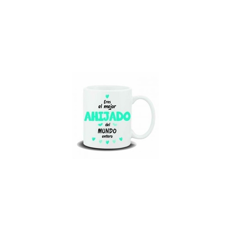 TAZA CERAMICA ERES EL MEJOR AHIJADO DEL MUNDO